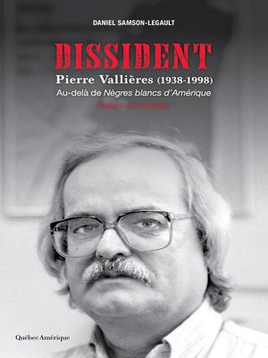 cover image of Dissident--Pierre Vallières (1938-1998)